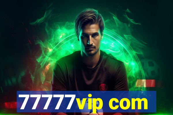 77777vip com